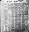 Manchester Evening News Tuesday 15 November 1898 Page 1