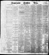 Manchester Evening News Tuesday 29 November 1898 Page 1