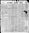 Manchester Evening News Saturday 06 January 1900 Page 1