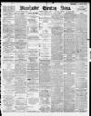 Manchester Evening News Thursday 07 June 1900 Page 1