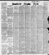 Manchester Evening News Thursday 14 June 1900 Page 1