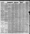Manchester Evening News Friday 15 June 1900 Page 1