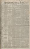 Manchester Evening News Wednesday 15 March 1905 Page 1