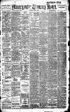 Manchester Evening News Tuesday 06 June 1905 Page 1