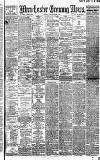 Manchester Evening News Monday 30 September 1907 Page 1