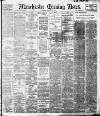 Manchester Evening News Tuesday 14 January 1908 Page 1