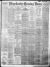 Manchester Evening News Saturday 18 January 1908 Page 1