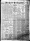 Manchester Evening News Tuesday 28 January 1908 Page 1