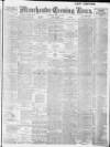 Manchester Evening News Saturday 27 June 1908 Page 1