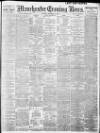 Manchester Evening News Tuesday 15 December 1908 Page 1
