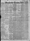 Manchester Evening News Thursday 20 January 1910 Page 1