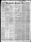 Manchester Evening News Friday 27 May 1910 Page 1