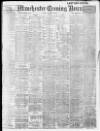 Manchester Evening News Friday 13 January 1911 Page 1