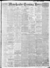 Manchester Evening News Tuesday 17 January 1911 Page 1