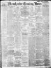 Manchester Evening News Friday 20 January 1911 Page 1
