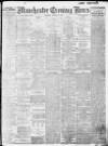 Manchester Evening News Saturday 28 January 1911 Page 1