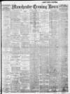 Manchester Evening News Thursday 02 March 1911 Page 1