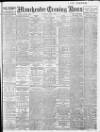 Manchester Evening News Saturday 01 July 1911 Page 1