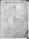 Manchester Evening News Friday 07 July 1911 Page 1