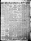 Manchester Evening News Friday 28 July 1911 Page 1