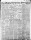 Manchester Evening News Friday 03 November 1911 Page 1