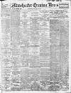 Manchester Evening News Wednesday 13 December 1911 Page 1