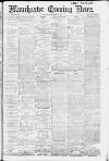 Manchester Evening News Friday 29 December 1911 Page 1
