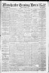 Manchester Evening News Monday 12 February 1912 Page 1