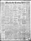 Manchester Evening News Wednesday 17 January 1912 Page 1