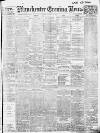 Manchester Evening News Friday 26 January 1912 Page 1