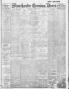 Manchester Evening News Wednesday 07 February 1912 Page 1