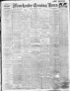 Manchester Evening News Tuesday 13 February 1912 Page 1