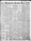Manchester Evening News Friday 29 March 1912 Page 1