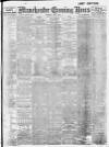 Manchester Evening News Thursday 09 May 1912 Page 1