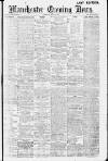 Manchester Evening News Saturday 25 May 1912 Page 1