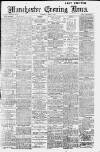 Manchester Evening News Saturday 01 June 1912 Page 1