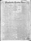 Manchester Evening News Friday 19 July 1912 Page 1