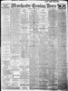 Manchester Evening News Thursday 17 October 1912 Page 1
