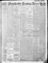 Manchester Evening News Tuesday 12 November 1912 Page 1