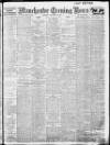 Manchester Evening News Thursday 14 November 1912 Page 1