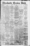 Manchester Evening News Saturday 04 January 1913 Page 1