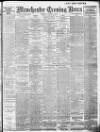 Manchester Evening News Thursday 09 January 1913 Page 1