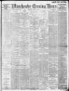 Manchester Evening News Thursday 16 January 1913 Page 1