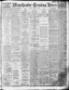 Manchester Evening News Friday 07 February 1913 Page 1