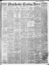 Manchester Evening News Tuesday 18 February 1913 Page 1