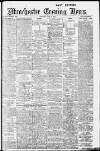 Manchester Evening News Saturday 24 May 1913 Page 1