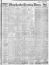 Manchester Evening News Saturday 31 May 1913 Page 1