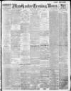 Manchester Evening News Saturday 12 July 1913 Page 1