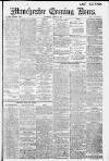 Manchester Evening News Saturday 02 August 1913 Page 1