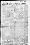 Manchester Evening News Monday 25 August 1913 Page 1